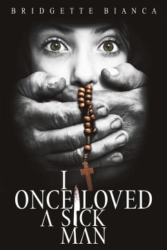 Cover I Once Loved a Sick Man (eBook, ePUB)