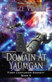 Domain at Yaumgan (First Centurion Kosnett, #6) (eBook, ePUB)