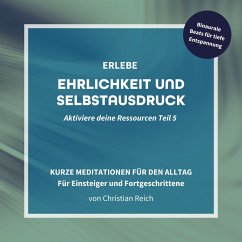 Erlebe Ehrlichkeit und Selbstausdruck (MP3-Download) - Reich, Christian