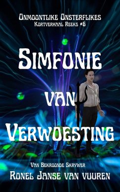 Simfonie van Verwoesting (Onmoontlike Onsterflikes, #6) (eBook, ePUB) - Vuuren, Ronel Janse van