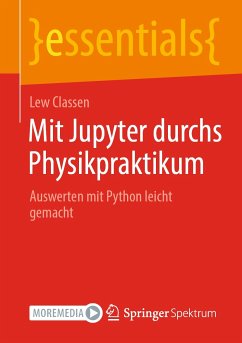 Mit Jupyter durchs Physikpraktikum (eBook, PDF) - Classen, Lew