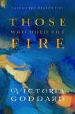 Those Who Hold the Fire (Lays of the Hearth-Fire) (eBook, ePUB)