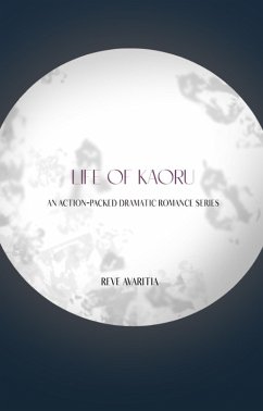 Life of Kaoru (Life of Kaoru Series) (eBook, ePUB) - Avaritia, Reve