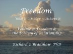Freedom: What It is & How to Achieve It. Vol 2: Freedom & The Ecology of Relationship (Ecology of Freedom, #2) (eBook, ePUB)