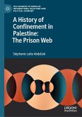 A History of Confinement in Palestine: The Prison Web (eBook, PDF)