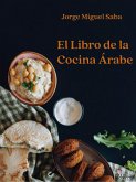 El libro de la Cocina Árabe (eBook, ePUB) El libro de la Cocina Árabe (eBook, ePUB)