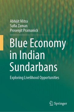 Blue Economy in Indian Sundarbans (eBook, PDF) - Mitra, Abhijit; Zaman, Sufia; Pramanick, Prosenjit