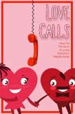 Love Calls: How to Thrive in a Long-Distance Relationship (Financial Freedom, #34) (eBook, ePUB)