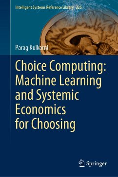 Choice Computing: Machine Learning and Systemic Economics for Choosing (eBook, PDF) - Kulkarni, Parag