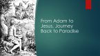 From Adam to Jesus, Journey Back to Paradise (eBook, ePUB)
