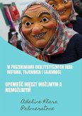 W poszukiwaniu okultystycznych Indii: historia, tajemnica i tajemnice (eBook, ePUB) W poszukiwaniu okultystycznych Indii: historia, tajemnica i tajemnice (eBook, ePUB)