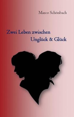 Cover Zwei Leben zwischen Unglück & Glück (eBook, ePUB)