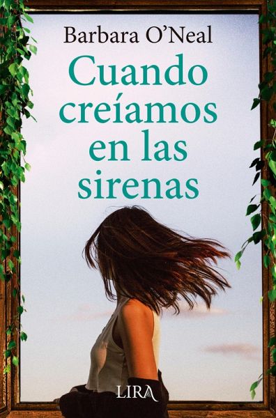 Cuando creíamos en las sirenas (eBook, ePUB) Cuando creíamos en las sirenas (eBook, ePUB)