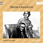 The Life and Adventures of Martin Chuzzlewit (MP3-Download)