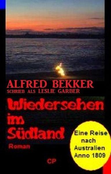 Wiedersehen im Südland (eBook, ePUB) Wiedersehen im Südland (eBook, ePUB)