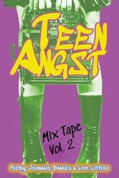 Teen Angst Mix Tape Vol. 2 (Teen Angst Collection, #2) (eBook, ePUB) - Publications, Horsemen