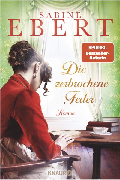 Die zerbrochene Feder  - Ebert, Sabine