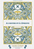 A l'oeuvre et à l'épreuve (eBook, ePUB)