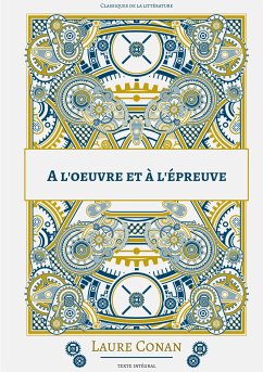 A l'oeuvre et à l'épreuve (eBook, ePUB) - Conan, Laure