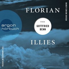 Florian Illies über Gottfried Benn / Bücher meines Lebens Bd.1 (MP3-Download) - Illies, Florian