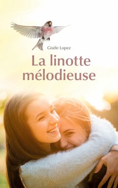 La linotte mélodieuse (eBook, ePUB)