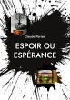 Espoir ou espérance (eBook, ePUB) - Bild 1