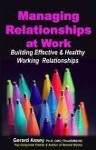Managing Relationships at Work (eBook, ePUB) Managing Relationships at Work (eBook, ePUB)