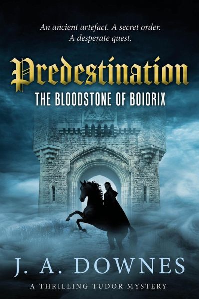 Predestination: The Bloodstone of Boiorix (eBook, ePUB) Predestination: The Bloodstone of Boiorix (eBook, ePUB)