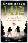 A Knight and a Spy 1412 (eBook, ePUB)