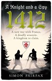 A Knight and a Spy 1412 (eBook, ePUB) A Knight and a Spy 1412 (eBook, ePUB)