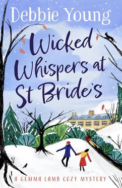 Wicked Whispers at St Bride's (eBook, ePUB) - Debbie Young