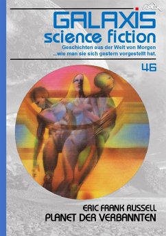 GALAXIS SCIENCE FICTION, Band 46: PLANET DER VERBANNTEN (eBook, ePUB) - Frank Russell, Eric