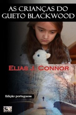 As crianças do gueto Blackwood - Connor, Elias J.