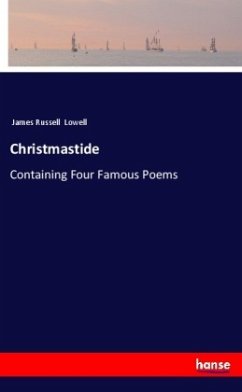 Christmastide - Lowell, James Russell