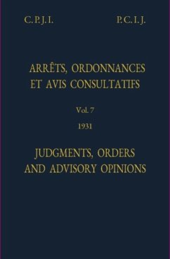 Permanent Court of International Justice, Judgments, Orders and Advisory Opinions - International Court of Justice; Permanent Court of International Justice