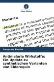 Antimalaria Wirkstoffe: Ein Update zu synthetischen Varianten von Chloroquin