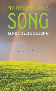 My Neighbour's Song - Boateng, Janet Osei