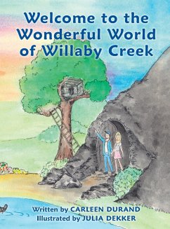 Welcome to the Wonderful World of Willaby Creek - Durand, Carleen