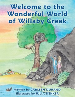 Welcome to the Wonderful World of Willaby Creek - Durand, Carleen