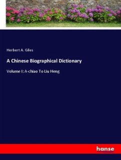A Chinese Biographical Dictionary - Giles, Herbert A.
