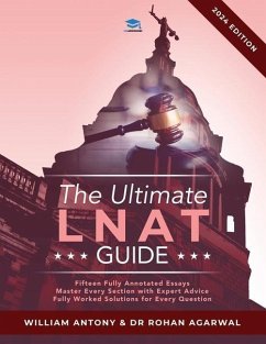 The Ultimate LNAT Guide - Antony, William; Agarwal, Dr Rohan