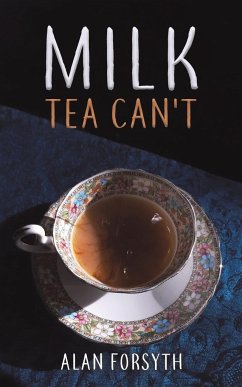 Milk Tea Can't - Forsyth, Alan