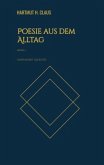 Poesie aus dem Alltag Poesie aus dem Alltag