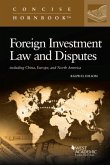 Foreign Investment Law and Disputes Foreign Investment Law and Disputes