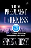 This Preeminent Darkness (eBook, ePUB)
