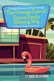Twilight Manors in Palm Springs: The Strange Case of Donna Reed's Missing Wig (eBook, ePUB)