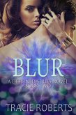 Blur (The Destined Series, #2) (eBook, ePUB) Blur (The Destined Series, #2) (eBook, ePUB)
