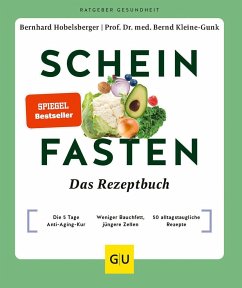 Scheinfasten - Das Rezeptbuch - Hobelsberger, Bernhard;Kleine-Gunk, Bernd
