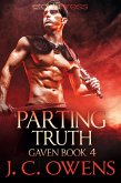 Parting Truth (The Gaven Series, #4) (eBook, ePUB)