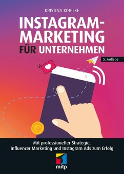 Instagram-Marketing für Unternehmen - Kobilke, Kristina